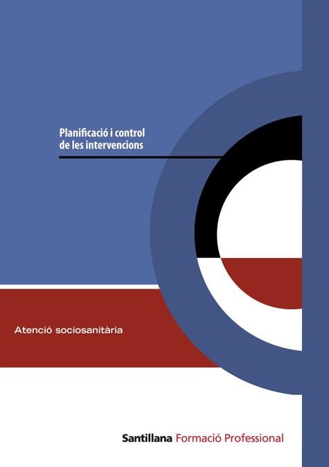 ATENCIO SOCIOSANITARIA PLANIFICACIO I CONTROL DE LES INTERVE | 9788429489101 | VARIOS AUTORES | Libreria Geli - Librería Online de Girona - Comprar libros en catalán y castellano