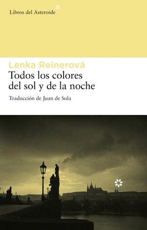 TODOS LOS COLORES DEL SOL Y DE LA NOCHE | 9788492663057 | REINEROVA,LENKA | Llibreria Geli - Llibreria Online de Girona - Comprar llibres en català i castellà