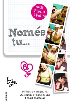 NOMES TU... | 9788466411028 | SIERRA I FABRA,JORDI | Libreria Geli - Librería Online de Girona - Comprar libros en catalán y castellano