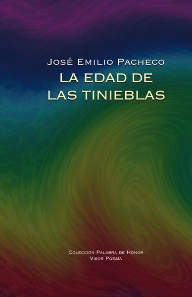 LA EDAD DE LAS TINIEBLAS | 9788498950298 | PACHECO,JOSE EMILIO | Libreria Geli - Librería Online de Girona - Comprar libros en catalán y castellano