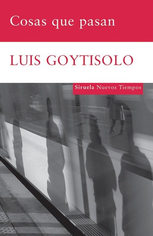COSAS QUE PASAN | 9788498413229 | GOYTISOLO,LUIS | Libreria Geli - Librería Online de Girona - Comprar libros en catalán y castellano