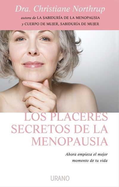 LOS PLACERES SECRETOS DE LA MENOPAUSIA | 9788479537203 | NORTHRUP,DRA.CHRISTIANE | Libreria Geli - Librería Online de Girona - Comprar libros en catalán y castellano