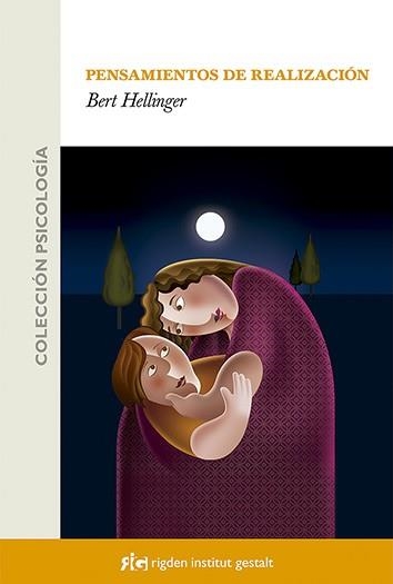 PENSAMIENTOS DE REALIZACION | 9788493670634 | HELLINGER,BERT | Libreria Geli - Librería Online de Girona - Comprar libros en catalán y castellano
