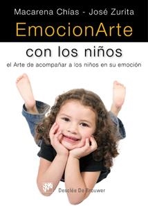 EMOCIONARTE CON LOS NIÑOS | 9788433023308 | CHIAS,MACARENA/ZURITA,JOSE | Llibreria Geli - Llibreria Online de Girona - Comprar llibres en català i castellà