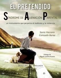 EL PRETENDIDO SINDROME D EALIENACION PARENTAL | 9788433023315 | VACCARO,SONIA/BAREA,CONSUELO | Libreria Geli - Librería Online de Girona - Comprar libros en catalán y castellano