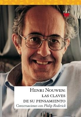 HENRI NOUWEN.LAS CLAVES DE SU PENSAMIENTO | 9788428821766 | RODERICK,PHILIP | Libreria Geli - Librería Online de Girona - Comprar libros en catalán y castellano