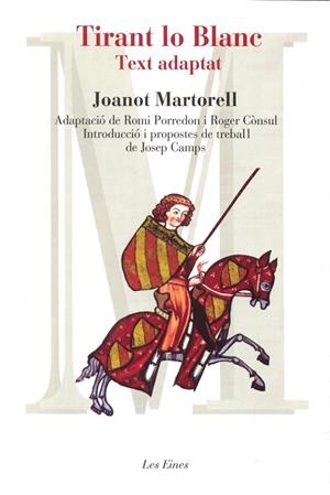 TIRANT LO BLANC(TEXT ADAPTAT) | 9788492672257 | MARTORELL,JOANOT | Llibreria Geli - Llibreria Online de Girona - Comprar llibres en català i castellà