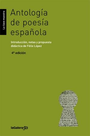 ANTOLOGIA DE POESIA ESPAÑOLA | 9788424632311 | LOPEZ,FELIX (INTRODUCCION Y NOTAS) | Llibreria Geli - Llibreria Online de Girona - Comprar llibres en català i castellà