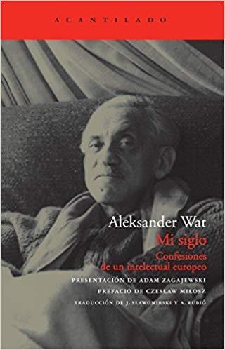 MI SIGLO.CONFESIONES DE UN INTELECTUAL EUROPEO | 9788492649211 | WAT,ALEKSANDER | Llibreria Geli - Llibreria Online de Girona - Comprar llibres en català i castellà
