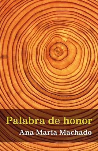 PALABRA DE HONOR | 9788420423630 | MARTINS MACHADO,ANA MARIA | Libreria Geli - Librería Online de Girona - Comprar libros en catalán y castellano