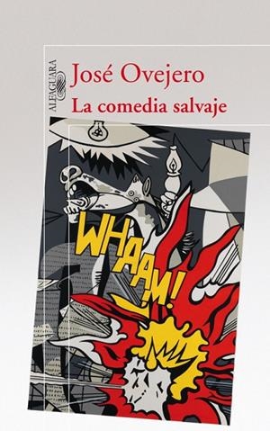 LA COMEDIA SALVAJE | 9788420422404 | OVEJERO LAFARGA,JOSE RAMON | Libreria Geli - Librería Online de Girona - Comprar libros en catalán y castellano