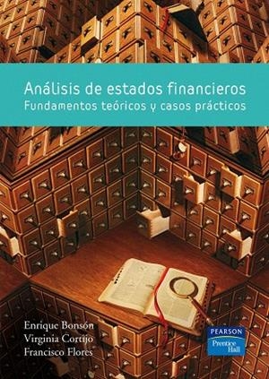ANALISIS DE ESTADOS FINANCIEROS.FUNDAMENTOS TEORICOS.... | 9788483225967 | BONSON,ENRIQUE/CORTIJO,VIRGINIA/FLORES,FRANCISCO | Llibreria Geli - Llibreria Online de Girona - Comprar llibres en català i castellà