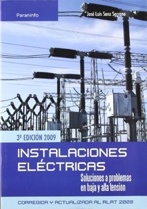 INSTALACIONES ELECTRICAS.SOLUCIONES A PROBLEMAS EN BAJA... | 9788428331975 | SANZ SERRANO,JOSE LUIS | Llibreria Geli - Llibreria Online de Girona - Comprar llibres en català i castellà