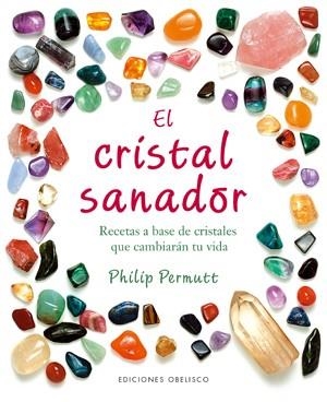 EL CRISTAL SANADOR | 9788497775687 | PERMUTT,PHILIP | Llibreria Geli - Llibreria Online de Girona - Comprar llibres en català i castellà