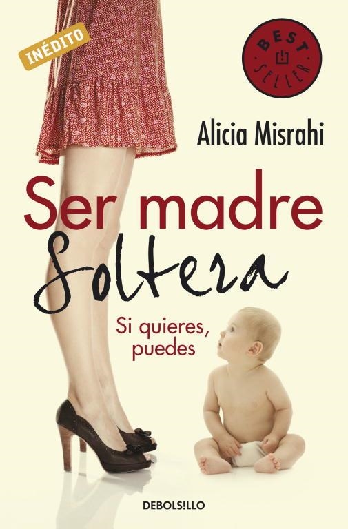 SER MADRE SOLTERA SI QUIERES PUEDES | 9788499080215 | MISRAHI,ALICIA | Libreria Geli - Librería Online de Girona - Comprar libros en catalán y castellano