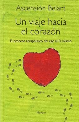 UN VIAJE HACIA EL CORAZON | 9788425426391 | BELART,ASCENSION | Llibreria Geli - Llibreria Online de Girona - Comprar llibres en català i castellà