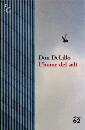 L'HOME DEL SALT | 9788429763423 | DELILLO,DON | Llibreria Geli - Llibreria Online de Girona - Comprar llibres en català i castellà