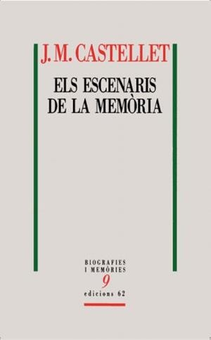 ELS ESCENARIS DE LA MEMORIA | 9788429763591 | CASTELLET,J.M. | Llibreria Geli - Llibreria Online de Girona - Comprar llibres en català i castellà