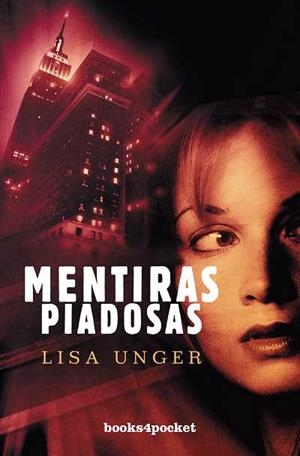 MENTIRAS PIADOSAS | 9788492516889 | UNGER,LISA | Libreria Geli - Librería Online de Girona - Comprar libros en catalán y castellano