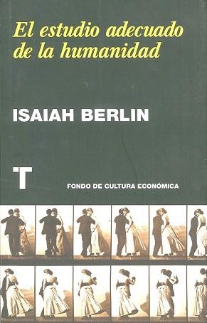 EL ESTUDIO ADECUADO DE LA HUMANIDAD | 9788475069173 | BERLIN,ISAIAH | Libreria Geli - Librería Online de Girona - Comprar libros en catalán y castellano
