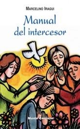 MANUAL DEL INTERCESOR | 9788483532119 | IRAGUI,MARCELINO | Libreria Geli - Librería Online de Girona - Comprar libros en catalán y castellano