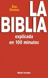 LA BIBLIA EXPLICADA EN 100 MINUTOS | 9788483532157 | DENIMAL,ERIC | Libreria Geli - Librería Online de Girona - Comprar libros en catalán y castellano