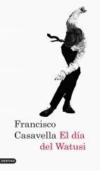 EL DIA DEL WATUSI | 9788423341863 | CASAVELLA,FRANCISCO | Libreria Geli - Librería Online de Girona - Comprar libros en catalán y castellano