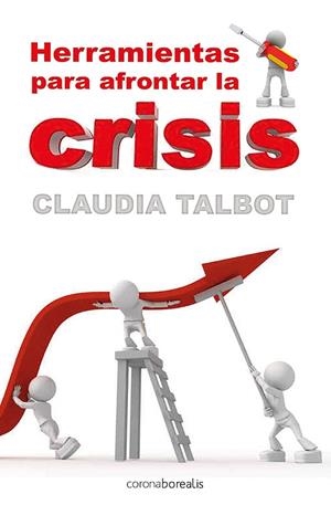 HERRAMIENTAS PARA TRANSFORMAR LA CRISIS | 9788492635078 | TALBOT,CLAUDIA | Llibreria Geli - Llibreria Online de Girona - Comprar llibres en català i castellà