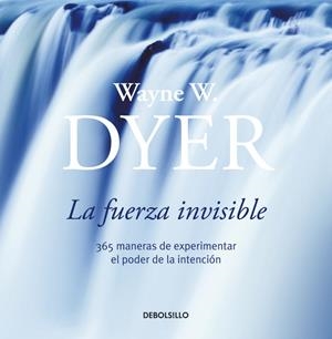 LA FUERZA INVISIBLE | 9788484503798 | DYER,WAYNE W. | Libreria Geli - Librería Online de Girona - Comprar libros en catalán y castellano