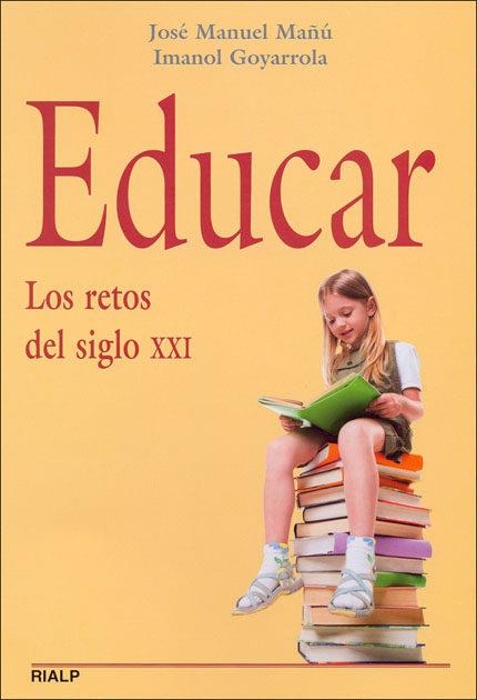 EDUCAR.LOS RETOS SIGLO XXI | 9788432137396 | MAÑU,JOSE MANUEL/GOYARROLA,IMANOL | Llibreria Geli - Llibreria Online de Girona - Comprar llibres en català i castellà