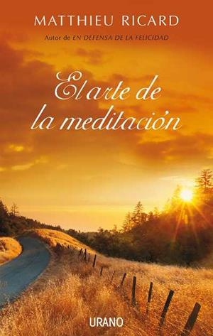 EL ARTE DE LA MEDITACION | 9788479537227 | RICARD,MATTHIEU | Libreria Geli - Librería Online de Girona - Comprar libros en catalán y castellano