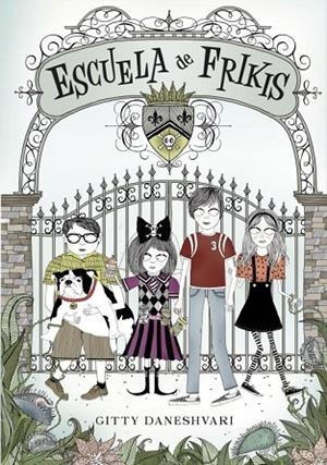 ESCUELA DE FRIKIS | 9788484415640 | DANESHVARI,GITTY | Libreria Geli - Librería Online de Girona - Comprar libros en catalán y castellano