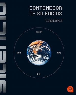 CONTENEDOR DE SILENCIOS | 9788426372345 | LOPEZ,SIRO | Llibreria Geli - Llibreria Online de Girona - Comprar llibres en català i castellà