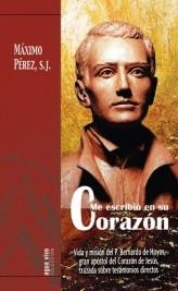ME ESCRIBIO EN SU CORAZON.VIDA Y MISION DEL P.BERNARDO... | 9788483532324 | PEREZ,MAXIMO | Libreria Geli - Librería Online de Girona - Comprar libros en catalán y castellano