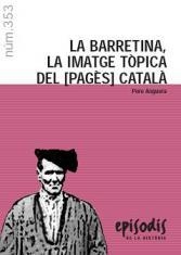 LA BARRETINA.LA IMATGE TIPICA DEL PAGÉS CATALÀ | 9788423207329 | ANGUERA,PERE | Llibreria Geli - Llibreria Online de Girona - Comprar llibres en català i castellà