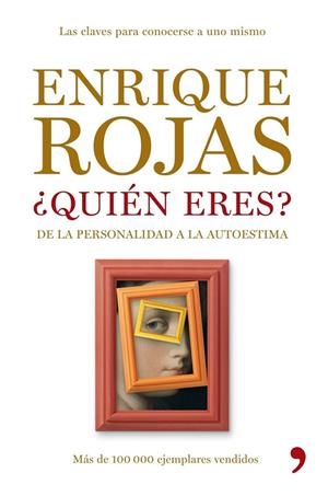 QUIEN ERES?DE LA PERSONALIDAD A LA AUTOESTIMA | 9788484607984 | ROJAS,ENRIQUE | Libreria Geli - Librería Online de Girona - Comprar libros en catalán y castellano