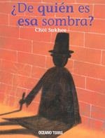 DE QUIEN ES ESA SOMBRA? | 9786074000924 | SUKHEE,CHOI | Llibreria Geli - Llibreria Online de Girona - Comprar llibres en català i castellà
