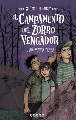 EL CAMPAMENTO DEL ZORRO VENGADOR | 9788423694204 | PLAZA,JOSE MARIA | Libreria Geli - Librería Online de Girona - Comprar libros en catalán y castellano
