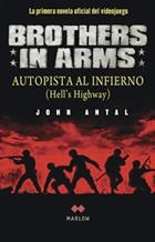 BROTHERS IN ARMS.AUTOPISTA AL INFIERNO | 9788492472185 | ANTAL,JOHN | Libreria Geli - Librería Online de Girona - Comprar libros en catalán y castellano