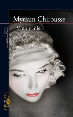 VINO Y MIEL | 9788420422480 | CHIROUSSE,MYRIAM | Libreria Geli - Librería Online de Girona - Comprar libros en catalán y castellano