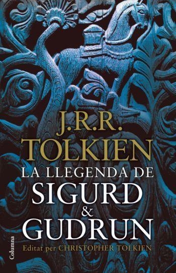 LA LLEGENDA DE SIGURD GUDRUN | 9788466411165 | TOLKIEN,J.R.R. | Libreria Geli - Librería Online de Girona - Comprar libros en catalán y castellano