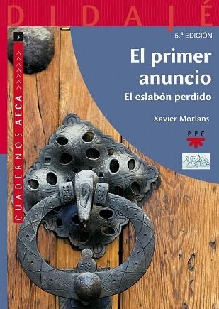 EL PRIMER ANUNCIO | 9788428821452 | MORLANS,XAVIER | Libreria Geli - Librería Online de Girona - Comprar libros en catalán y castellano