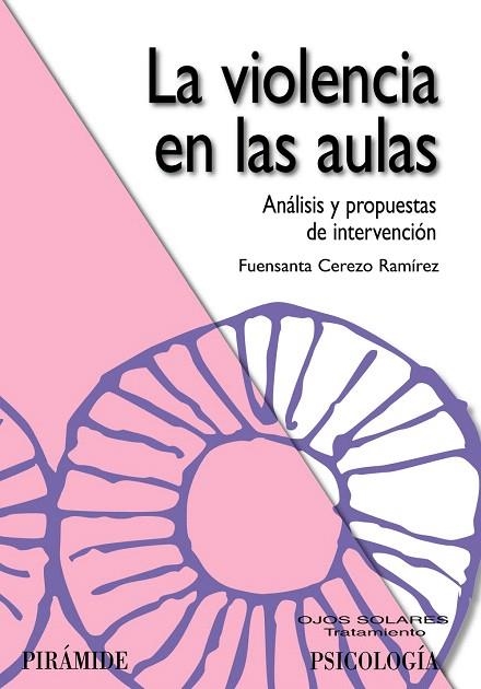 LA VIOLENCIA EN LAS AULAS | 9788436823356 | CEREZO RAMÍREZ,FUENSANTA | Libreria Geli - Librería Online de Girona - Comprar libros en catalán y castellano