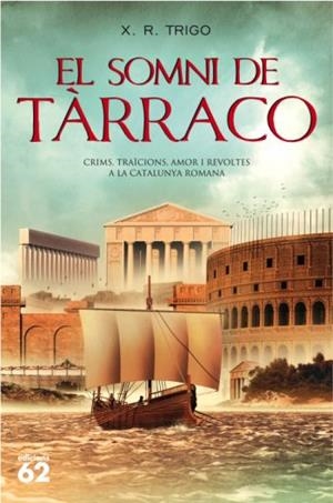 EL SOMNI DE TARRACO | 9788429762112 | TRIGO,XULIO RICARDO | Llibreria Geli - Llibreria Online de Girona - Comprar llibres en català i castellà