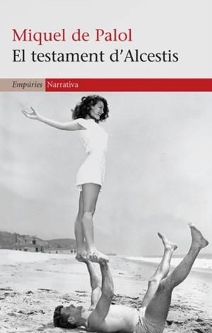 EL TESTAMENT D'ALCESTIS | 9788497874458 | DE PALOL,MIQUEL | Llibreria Geli - Llibreria Online de Girona - Comprar llibres en català i castellà