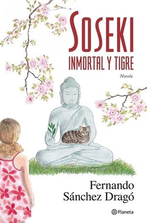 SOSEKI.INMORTAL Y TIGRE | 9788408087441 | SANCHEZ DRAGO,FERNANDO | Llibreria Geli - Llibreria Online de Girona - Comprar llibres en català i castellà
