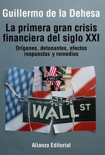 LA PRIMERA GRAN CRISIS FINANCIERA DEL SIGLO XXI | 9788420693835 | DEHESA ROMERO,GUILLERMO DE LA | Llibreria Geli - Llibreria Online de Girona - Comprar llibres en català i castellà