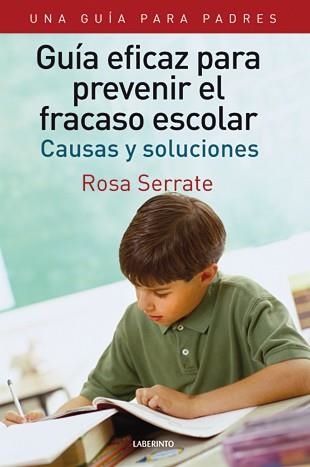 GUIA EFICAZ PARA PREVENIR EL FRACASO ESCOLAR.CAUSAS Y SOLUCI | 9788484834076 | SARRATE,ROSA | Libreria Geli - Librería Online de Girona - Comprar libros en catalán y castellano