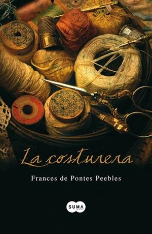 LA COSTURERA | 9788483651292 | DE PONTES PEEBLES, FRANCES | Libreria Geli - Librería Online de Girona - Comprar libros en catalán y castellano