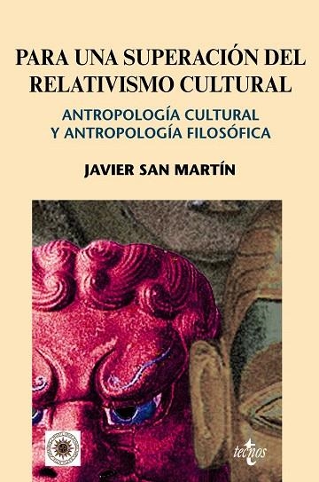 PARA UNA SUPERACION DEL RELATIVISMO CULTURAL | 9788430949403 | SAN MARTIN SALA,JAVIER | Llibreria Geli - Llibreria Online de Girona - Comprar llibres en català i castellà